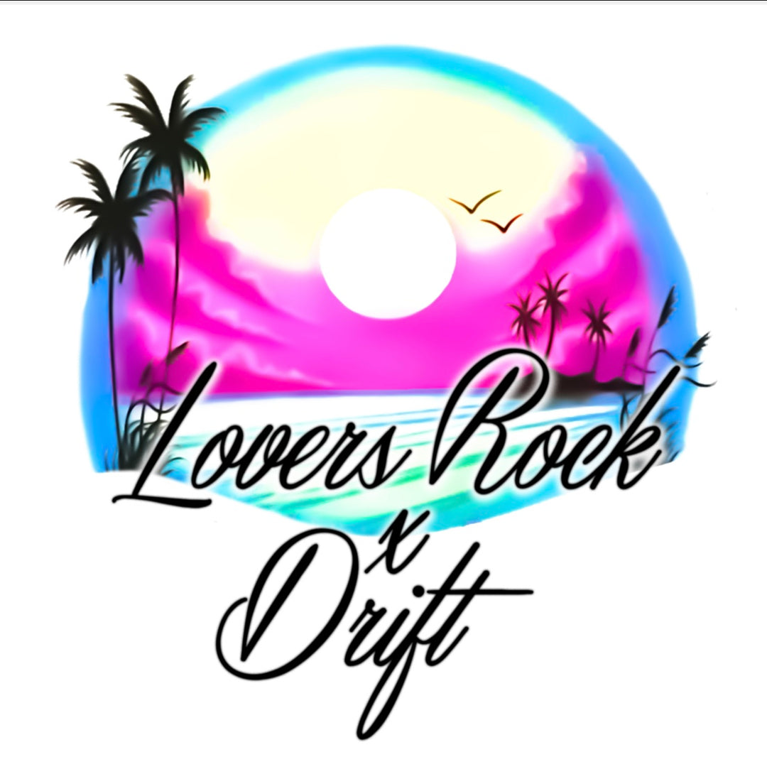 DRIFT x Lovers Rock